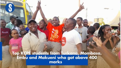 Top candidates from Turkana, Mombasa, Embu and Makueni who scored above 400 marks