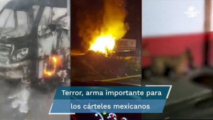 Cárteles hacen uso del terrorismo