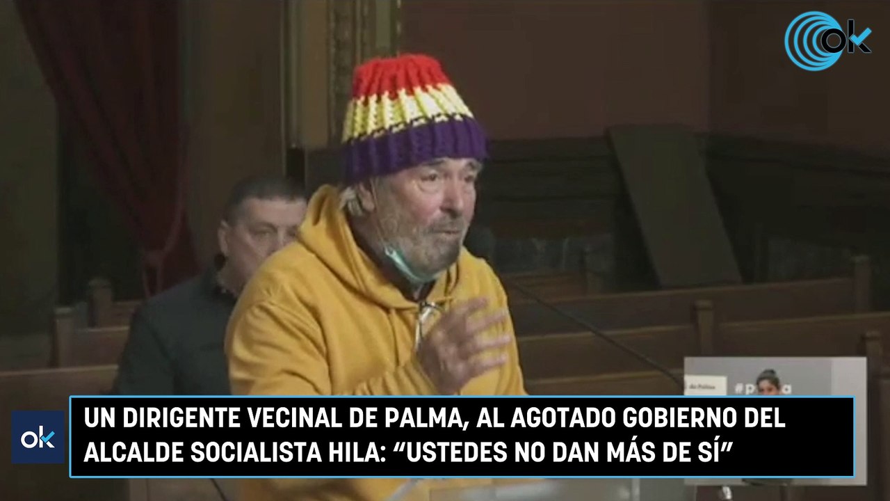 Un dirigente vecinal de Palma, al agotado gobierno del alcalde socialista Hila: "Ustedes no dan más de sí"