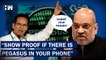 "There Is Pegasus In Your Phone, Prove It": Amit Shah | BJP | Opposition | Parliament Winter Session