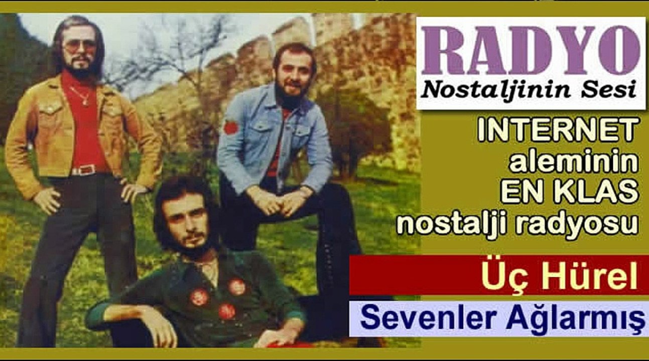 Üç Hürel - Sevenler Ağlarmış (1974) Orijinal görüntü