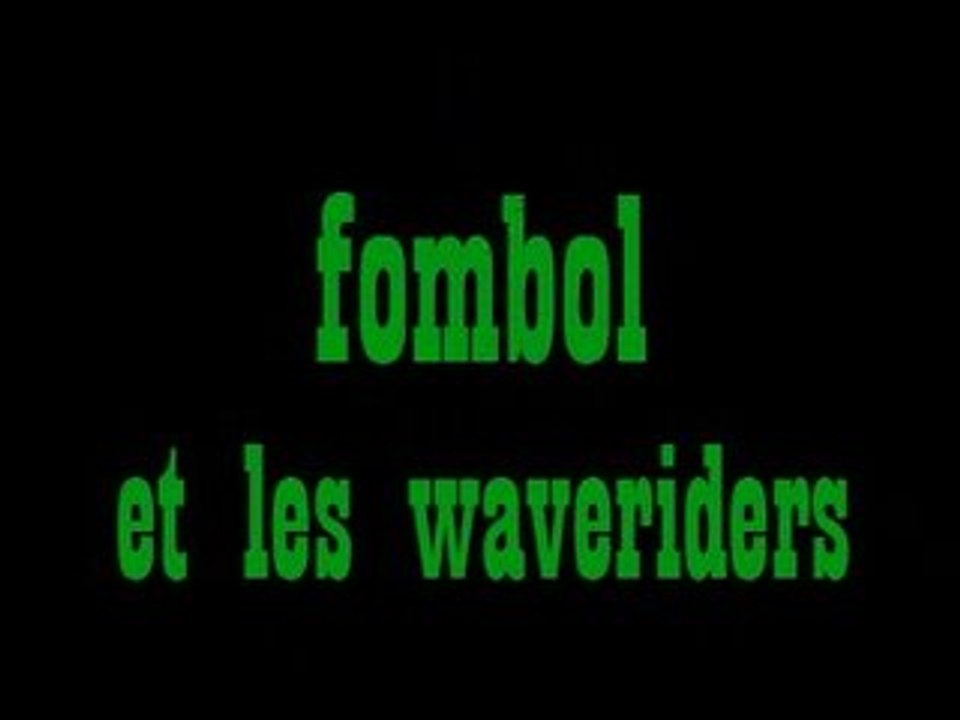 FOMBOL et les waveriders