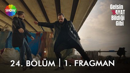 Gelsin Hayat Bildiği Gibi 24. Bölüm 1. Fragman | "Ne istedin babamdan?"