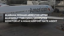 Alabama Woman Arrested After Allegedly Throwing Computer Monitor at a Miami Airport Gate Agent