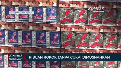 Ribuan Rokok Tanpa Cukai Dimusnahkan
