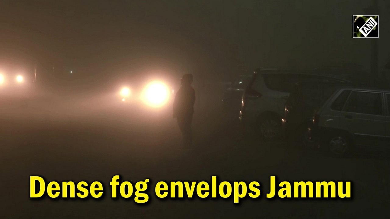 Dense fog envelops Jammu