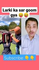 Larki ka sar goom gya #shorts #funny #youtubeshorts