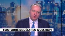 L'édito de Jérôme Béglé : «L'autorité de l'Etat en question»