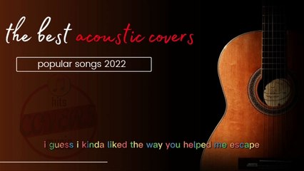 Top Acoustic Covers of Popular Songs in 2022 🎸