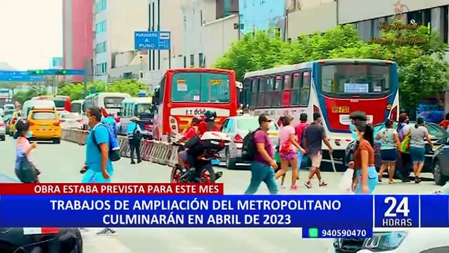 Trabajos de ampliación del Metropolitano culminarán en abril del 2023, pese a que estaba prevista para este mes
