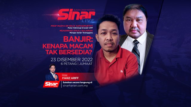 [SINAR LIVE] Banjir: Kenapa macam tak bersedia?