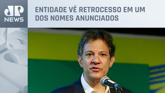 Associação Nacional dos Auditores Fiscais critica escolha de Haddad na Fazenda