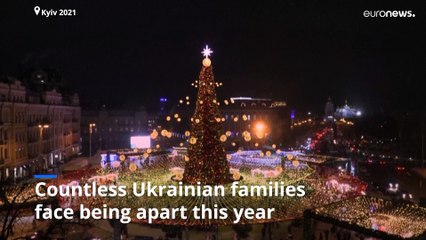 ‘War changed everything’: Anguish as war forces Ukrainian families to spend Christmas apart