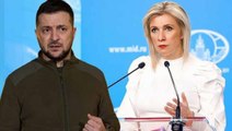Rusya Dışişleri Bakanlığı Sözcüsü Zaharova, Ukrayna lideri Zelenski'ye küfür etti