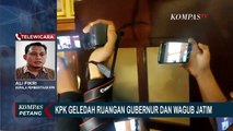 Penyidik KPK Geledah Kantor DPRD Jawa Timur, Tepatnya Ruang Kerja Gubernur & Wakil Gubernur!