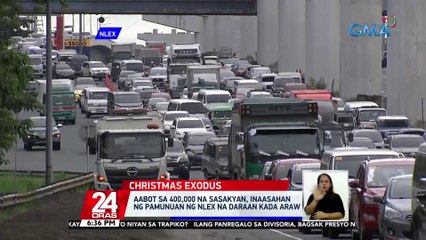 Aabot sa 400,000 na sasakyan, inaasahan ng pamunuan ng NLEX na daraan kada araw | 24 Oras