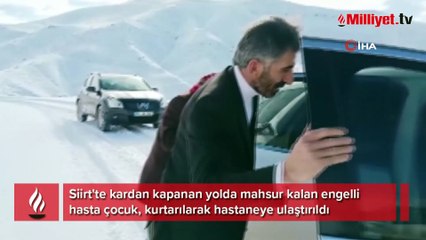 Kar yolları kapattı, ekipler hasta çocuk için seferber oldu