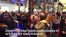 Karácsonyi sztrájkokat tartottak Franciaországban és az Egyesült Királyságban