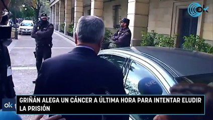 Griñán alega un cáncer a última hora para intentar eludir la prisión