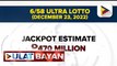 Jackpot prize sa 6/58 Ultra Lotto ngayong gabi, aabot na sa halos P470-M