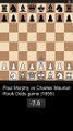 Even Paul Morphy sometimes loses. Chess, Ajedrez