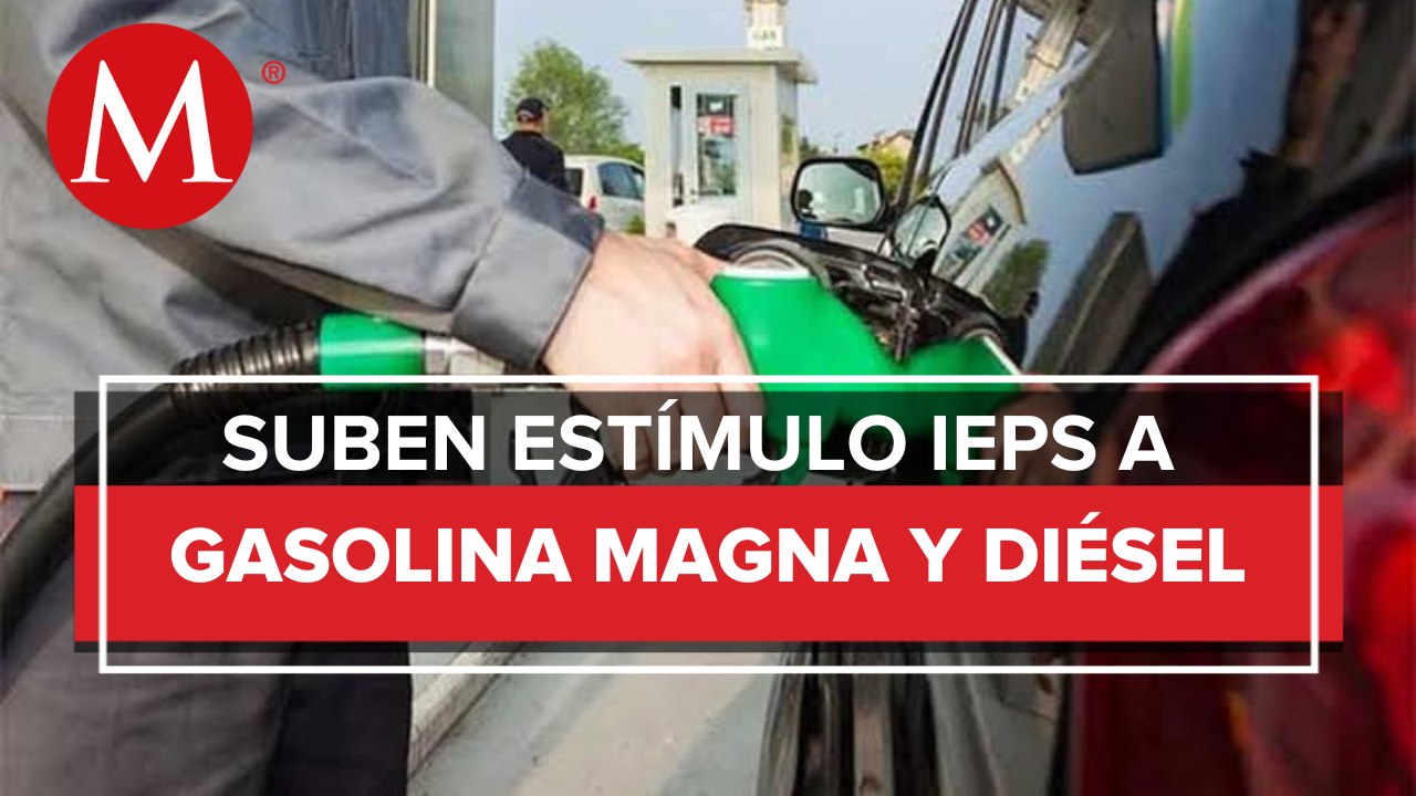 Hacienda cierra 2022 con más estímulo para gasolina magna y al diésel