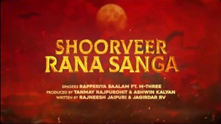 SHOORVEER Tribute to RANA SANGA I Rapperiya Baalam ft. Rajneesh Jaipuri I Jagirdar RV I M Three