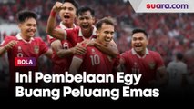 Bikin Pembelaan Usai Buang Peluang Emas, Egy Maulana Vikri: Bola Nyangkut