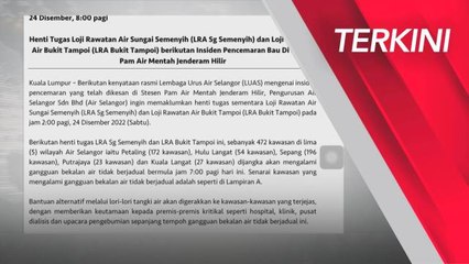 [TERKINI] Pencemaran Bau | 472 kawasan alami gangguan air tidak berjadual