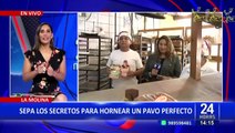 La Molina: Horneros cuentan los secretos para cocinar un pavo perfecto