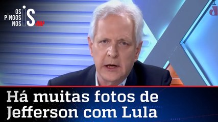 Augusto Nunes_ 'Roberto Jefferson teve enorme intimidade com o governo Lula'