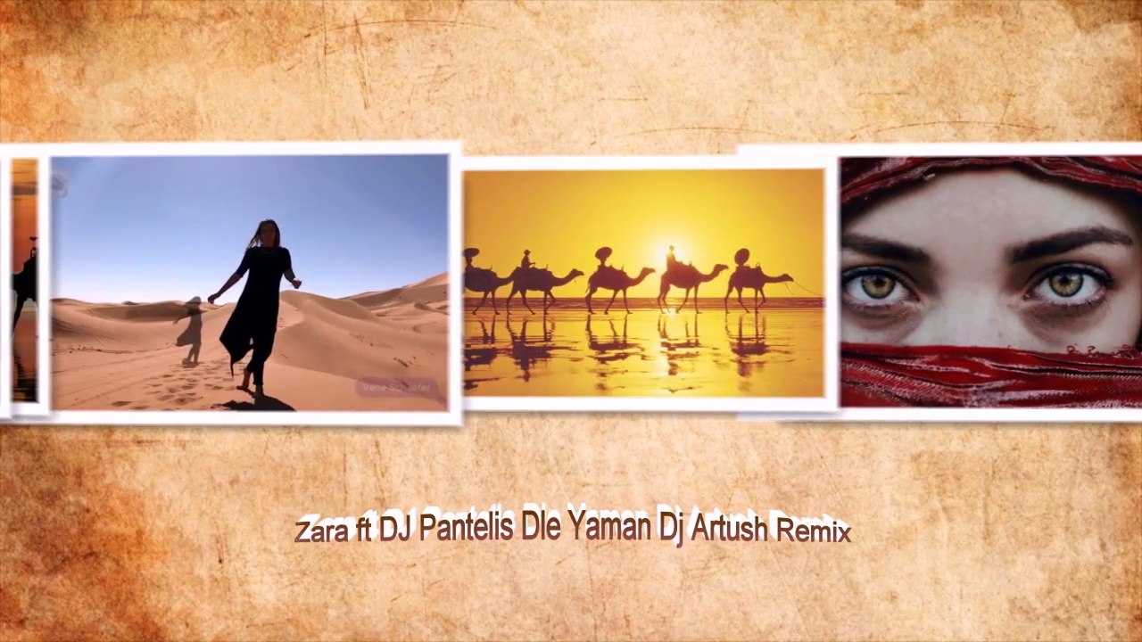 Zara ft DJ Pantelis Dle Yaman Dj Artush Remix – Видео Dailymotion