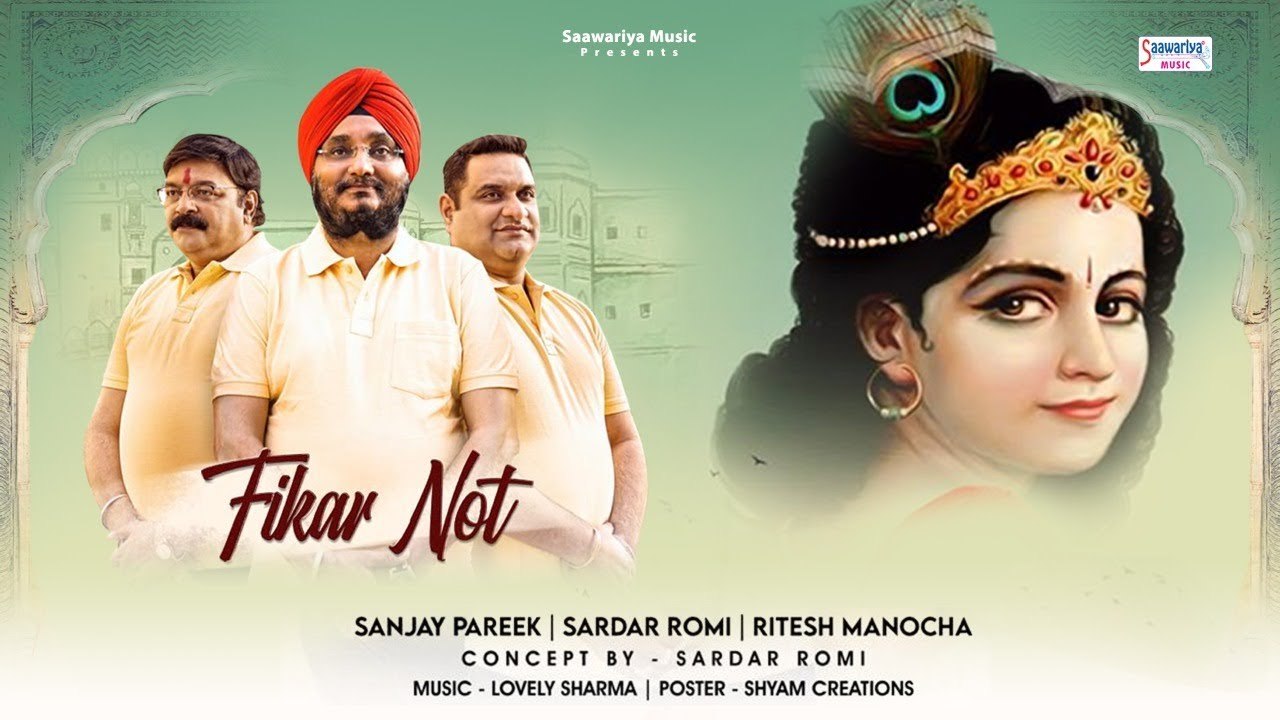 Fikar Not Official Video Song Sardar Romi Ji, Sanjay Pareek & Ritesh