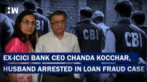 Ex-ICICI Bank CEO Chanda Kochhar, Husband Arrested In Loan Fraud Case |