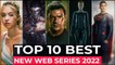 Top 10 New Web Series On Netflix, Amazon Prime video, HBO MAX || New Released Web Series 2022 Part1