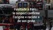 Fusillade à Paris : le suspect confirme l’origine « raciste » de son geste