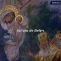 Oración a nuestra Señora de Belén