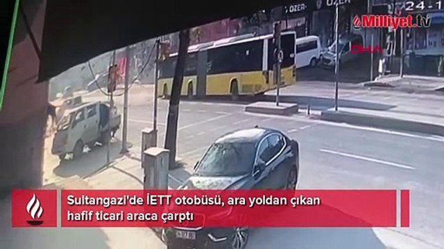 Sultangazi'de İETT otobüsü kazası kamerada