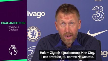 Chelsea - Potter : “Ziyech a beaucoup de qualités”