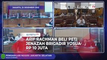 Kesaksian Arif Rachman Beli Peti Jenazah Brigadir Yosua Rp 10 Juta