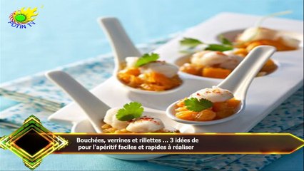Bouchées, verrines et rillettes … 3 idées de  pour l'apéritif faciles et rapides à réaliser