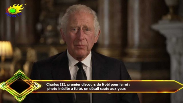 Charles III, premier discours de Noël pour le roi : photo inédite a fuité, un détail saute aux yeux