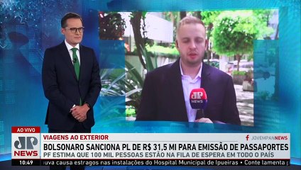 Bolsonaro sanciona PL de R$ 31,5 Mi para emissão de passaportes