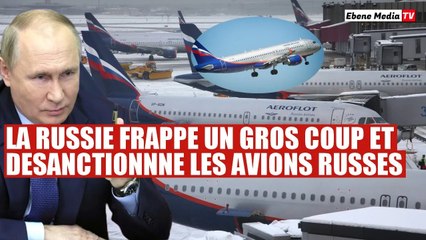 La Russie renverse les sanctions occidentales contre son industrie aérien