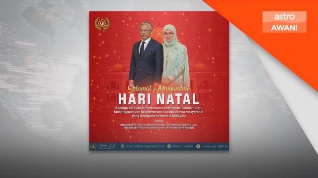 Krismas | Agong, Permaisuri zahir ucapan selamat Hari Natal