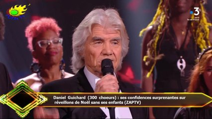 Daniel Guichard (300 choeurs) : ses confidences surprenantes sur  réveillons de Noël sans ses enfant