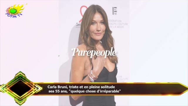 Carla Bruni, triste et en pleine solitude ses 55 ans, quelque chose d'irréparable