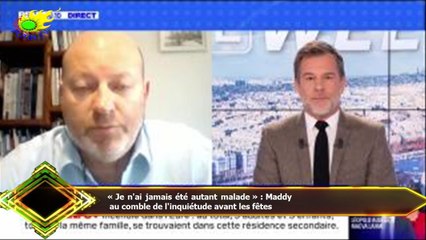« Je n'ai jamais été autant malade » : Maddy  au comble de l'inquiétude avant les fêtes