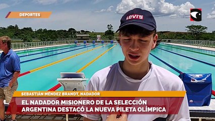 El nadador misionero de la selección argentina destacó la nueva pileta olímpica