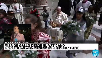 Informe desde Roma: papa Francisco critica a "una humanidad insaciable de poder y dinero"
